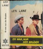 Lex Lane: Er war nur der Bruder