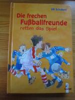 Ulli Schubert: Die frechen Fussballfreun