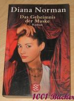 Diana Norman: Das Geheimnis der Maske - Diana Norman: Das Geheimnis der Maske -