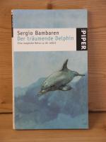 Sergio Bambaren: "Der träumende Delphin" Sergio Bambaren: "Der träumende Delphin"