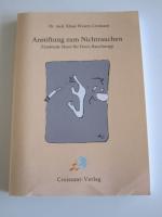 Anstiftung zum Nichtrauchen - Zündende Ideen für Ihren Rauchstopp