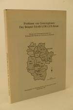 Probleme von Grenzregionen: Das Beispiel SAAR-LOR-LUX-Raum. Beiträge zum Forschungsschwerpunkt der Philosophischen Fakultät der Universität des Saarlandes