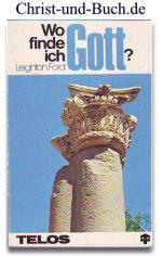 Leighton Ford: Wo finde ich Gott?