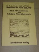 Liebe Grüße - Neue Verschenktexte