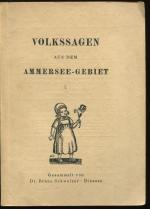 Volkssagen aus dem Ammersee-Gebiet. Im Lande zwischen Isar und Lech