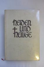 Helden und Heilige - Die Geschichte ihres wahren Lebens , dargestellt für jeden Tag des Jahres