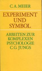 Meier, C. A.: Experiment und Symbol., Ar