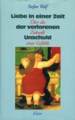 Stefan Wolf: Liebe in einer Zeit der ver