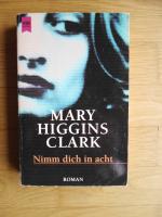 Clark, Mary Higgins: Nimm dich in acht