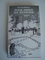 Karl Brodhäcker: Das Herz im Schnee Karl Brodhäcker: Das Herz im Schnee