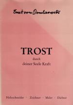 Dombrowski, Ernst von: Trost durch deine Dombrowski, Ernst von: Trost durch deine