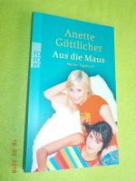 Anette Göttlicher: Aus die Maus - Maries