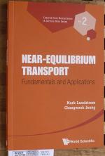 Near-Equilibrium Transport: Fundamentals And Applications. Vol. 2 Lessons from Nanoscience: A Lecture Note