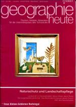 geographie heute 5/1981:  NATURSCHUTZ UND LANDSCHAFTSPFLEGE / mit Schülerarbeitsheft