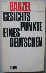 Dr. Rainer Barzel) Gesichtspunkte eines Deutschen (Ausgabe von 1968)