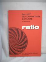 ratio / Sallust, De coniuratione Catilinae - Lernzielbezogene lateinische Texte / mit Begleittexten