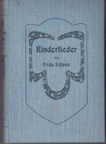 Frida Schanz: Kinderlieder. Für Eltern u