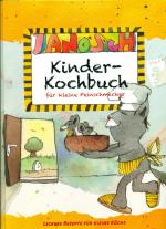 Janosch: Kinderkochbuch für kleine Feins
