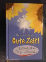 Leitschuh, Marcus C.: Gute Zeit ! - 365 