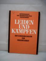 Leiden und Kämpfen.