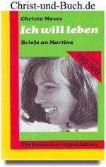 Christa Meves: Ich will leben - Briefe a