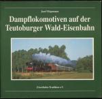 Dampflokomotiven auf der Teutoburger Wald-Eisenbahn