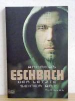 Andreas Eschbach: Der letzte seiner Art