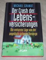 Michael Grandt: Der  Crash der Lebensver