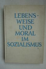 Lebensweise und Moral im Sozialismus