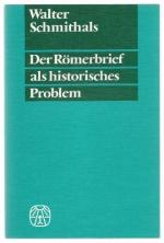 Der Römerbrief als historisches Problem.