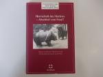 Herrschaft des Marktes - Abschied vom Staat? - Folgen neoliberaler Modernisierung für Gesellschaft, Recht und Politik