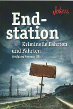 Kemmer, Wolfgang   (Hrsg): Endstation.  