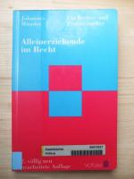 Alleinerziehende im Recht - ein Rechts- und Praxisratgeber