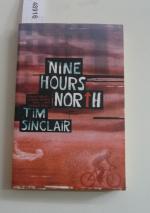 Nine Hours North (engl.)