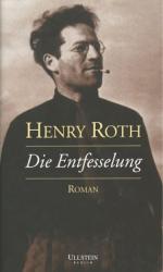 Die Entfesselung. Roman.