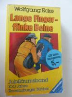 Lange Finger - flinke Beine. Jubiläumsband 100 Jahre Ravensburger Bücher. TB