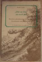 "Düt un Dat" un noch wat. Herrliche plattdeutsche Geschichten. Signiertes Exemplar