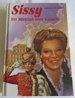 Sissy - Ein Mädchen wird Kaiserin