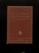 E. Freytag: Die Laufbahn des Ingenieurs. E. Freytag: Die Laufbahn des Ingenieurs.