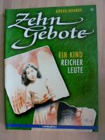 Zehn Gebote 6 / Ein Kind reicher Leute