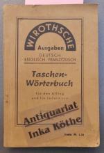 Taschen-Wörterbuch für den Alltag und für jedermann : deutsch, englisch, französisch - Wirothsche Ausgaben -