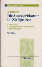 Die Assessorklausur im Zivilprozess. Das Urteil. Hauptgebiete des Zivilprozesses. Klausurtechnik