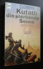 Cherryh, C. J.: Kutath - Die sterbende S Cherryh, C. J.: Kutath - Die sterbende S