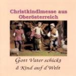 Christkindlmesse aus Oberöster -Weyregger Adventsingen