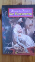 Alexandre Torquet: Der Purpurprinz Alexandre Torquet: Der Purpurprinz