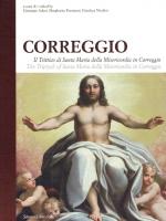 Correggio. Il Trittico di Santa Maria della Misericordia in Correggio. Ediz. italiana e inglese.
