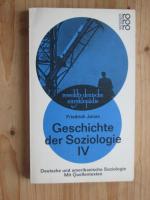 Geschichte der Soziologie IV. Deutsche und amerikanische Soziologie. Mit Quellentexten.