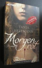 Tanja Heitmann: Morgenrot. Vampirroman Tanja Heitmann: Morgenrot. Vampirroman