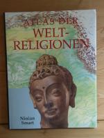 ninian smart: "Atlas der Weltreligionen" ninian smart: "Atlas der Weltreligionen"