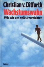 Ditfurth, Christian von: Wachstumswahn